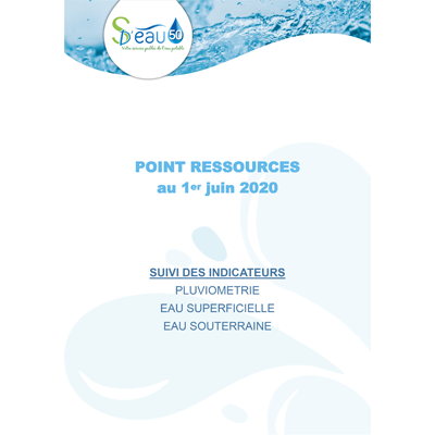 SDeau50, point ressources juin 2020, suivi des indicateurs de pluviométrie, eau superficielle et eau souterraine